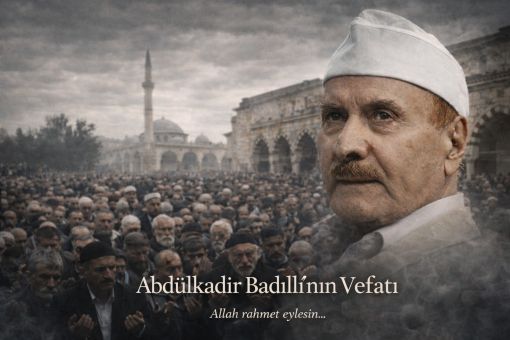 abdulkadir badıllının vefatı