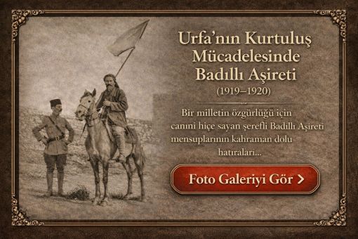 Badıllı Aşireti Urfa Kurtuluşu foto galeri