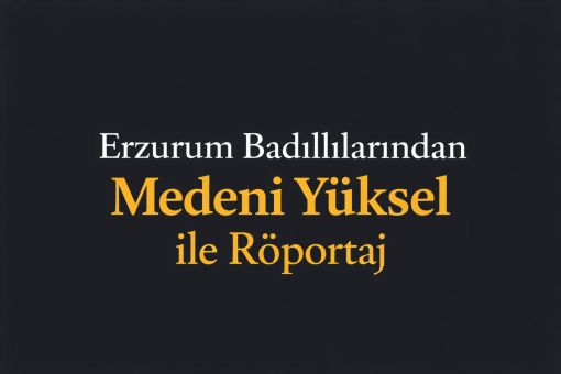 medeni yüksel röportaj